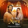 Tu Mera Misra Hai - Faisu & Jannat